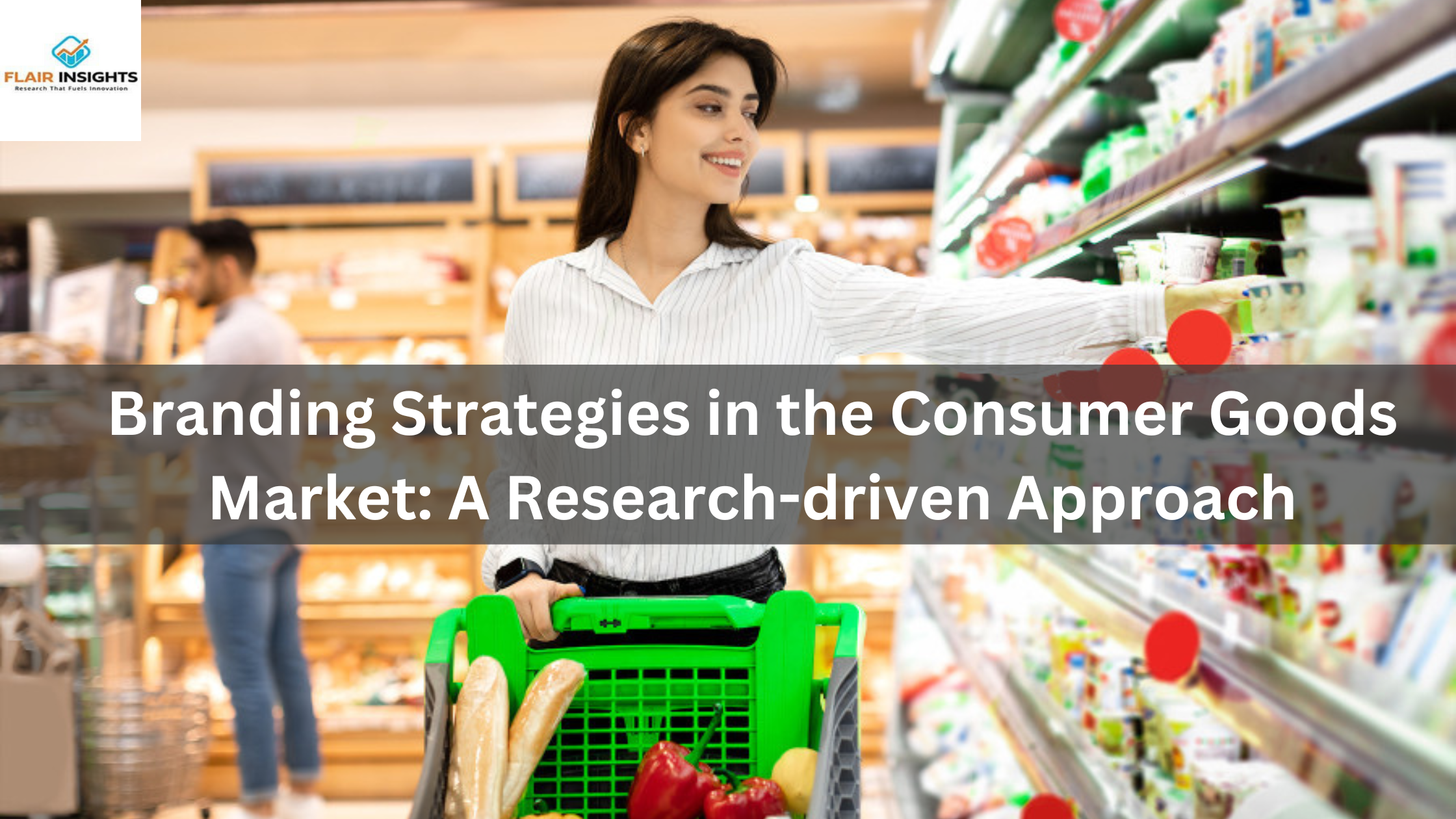 Branding Strategies in the Consumer Goods Market: A Research-driven Approach