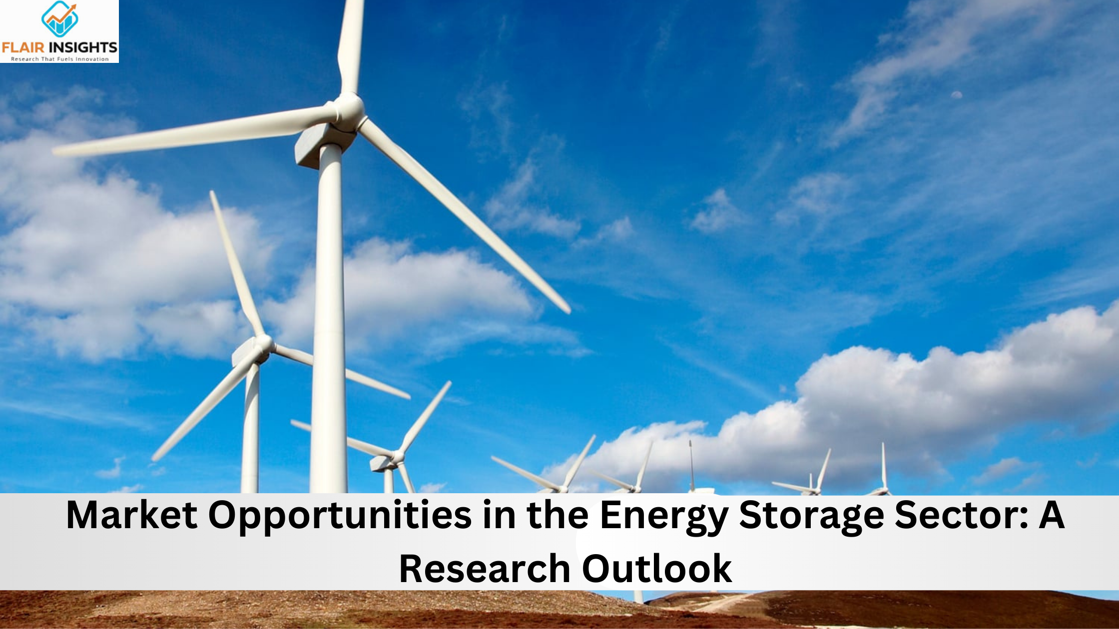 Market Opportunities in the Energy Storage Sector: A Research Outlook