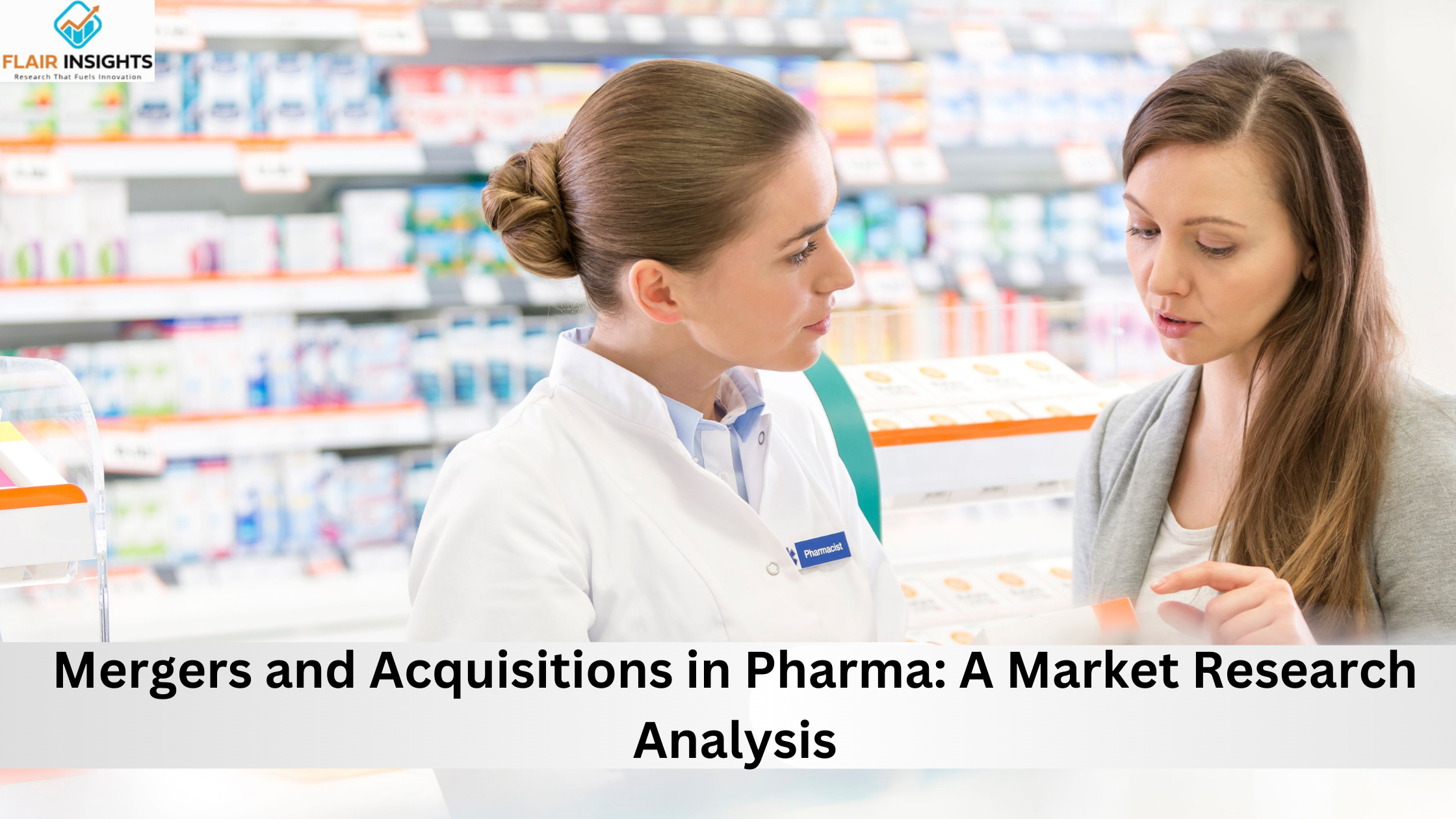 Mergers and Acquisitions in Pharma: A Market Research Analysis